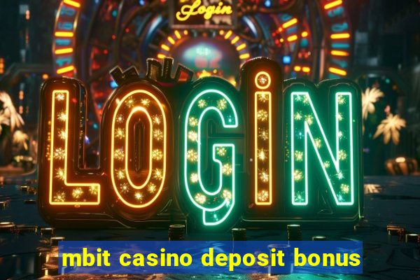 mbit casino deposit bonus