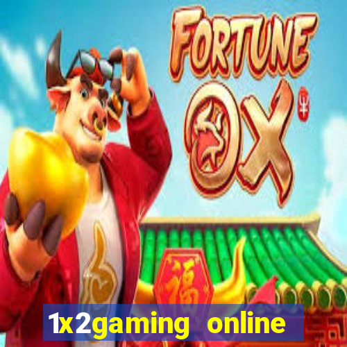 1x2gaming online casino sites