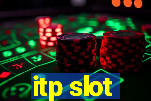 itp slot