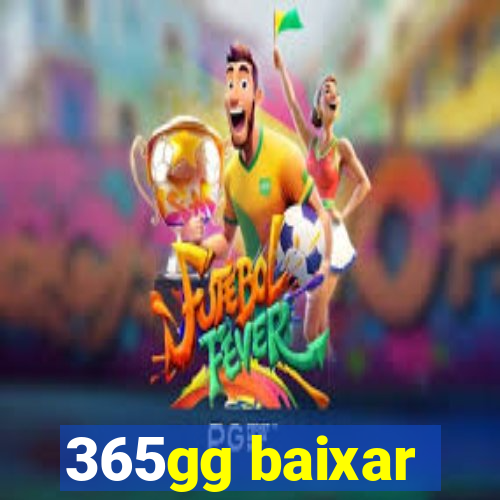 365gg baixar