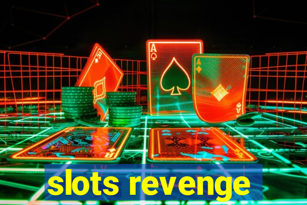 slots revenge