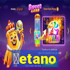 ɓetano