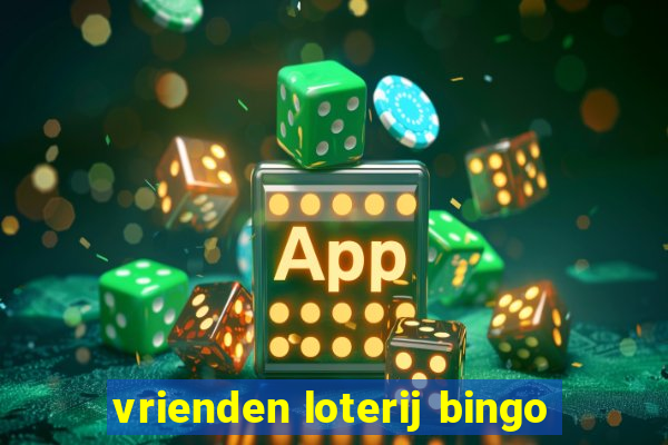 vrienden loterij bingo