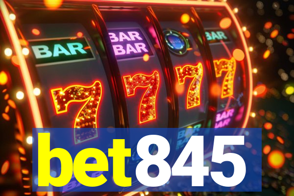 bet845