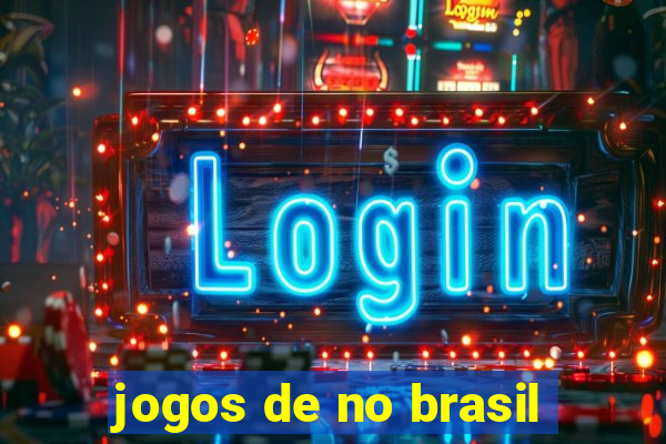 jogos de no brasil