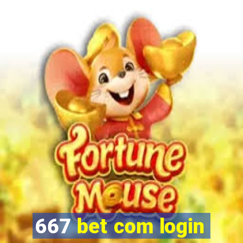 667 bet com login