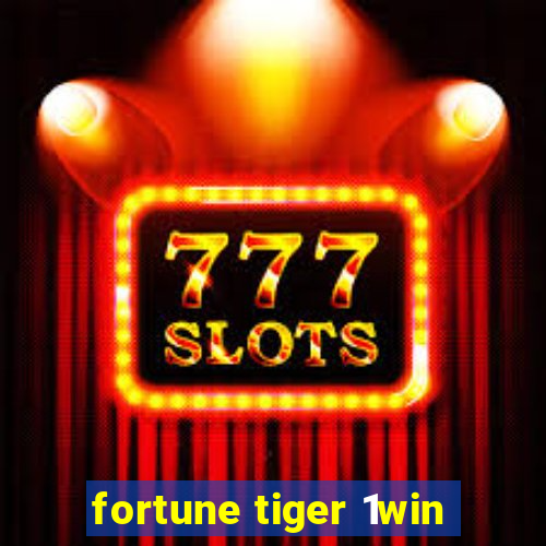 fortune tiger 1win