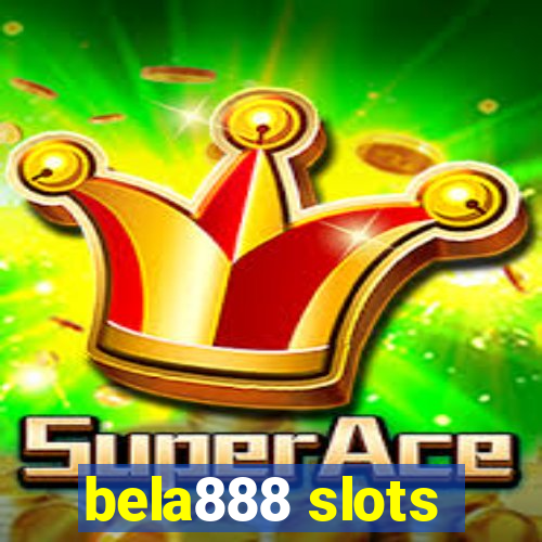 bela888 slots