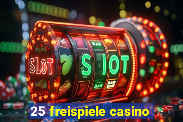 25 freispiele casino