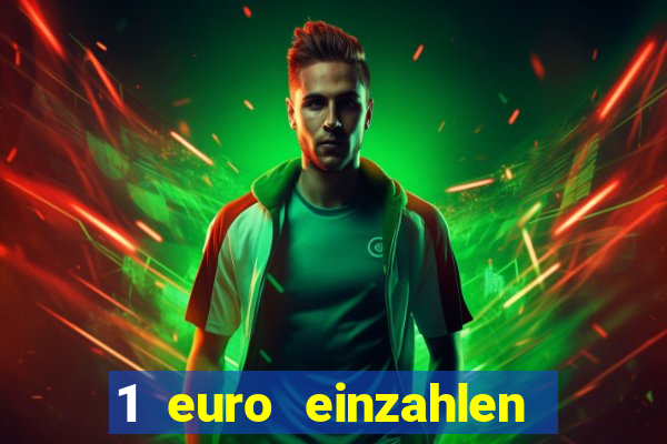 1 euro einzahlen casino 2023