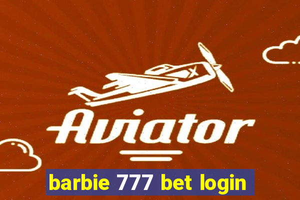 barbie 777 bet login