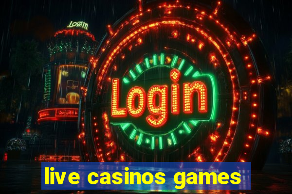 live casinos games