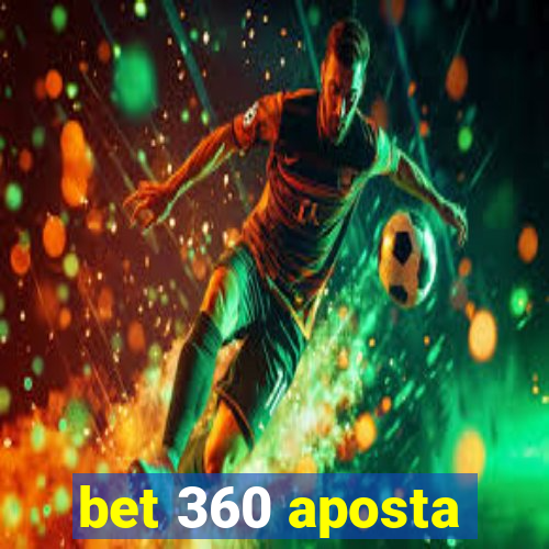 bet 360 aposta