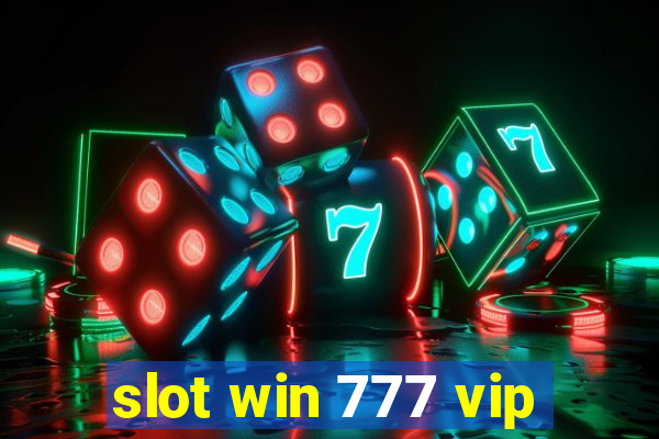 slot win 777 vip