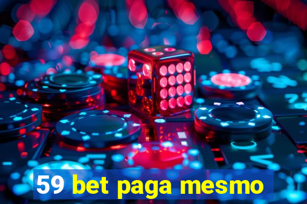 59 bet paga mesmo