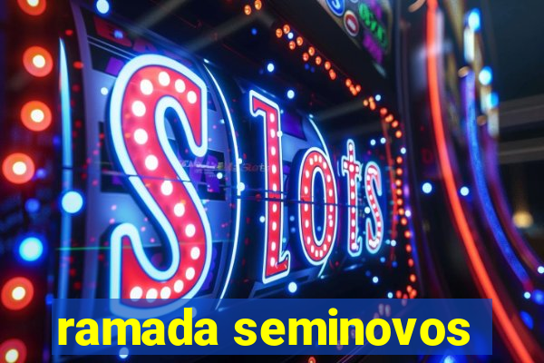 ramada seminovos