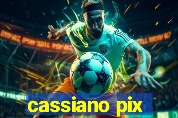 cassiano pix