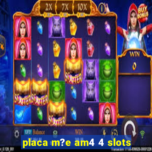 placa m?e am4 4 slots