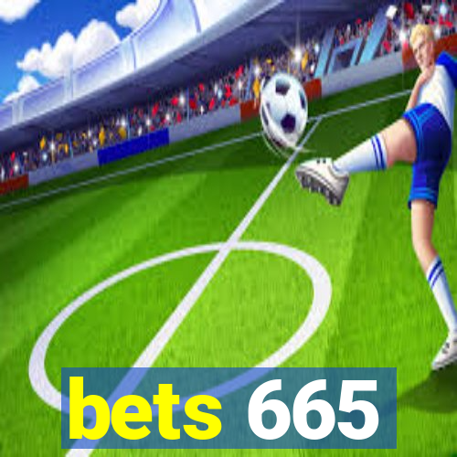 bets 665