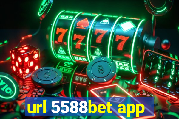 url 5588bet app