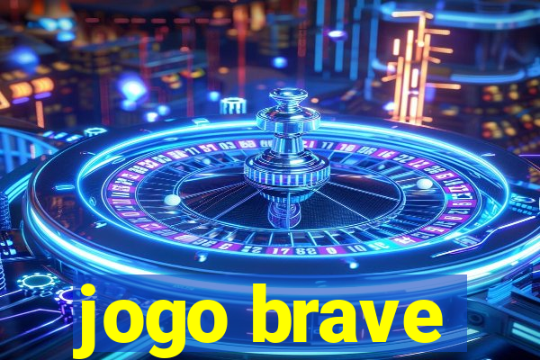 jogo brave