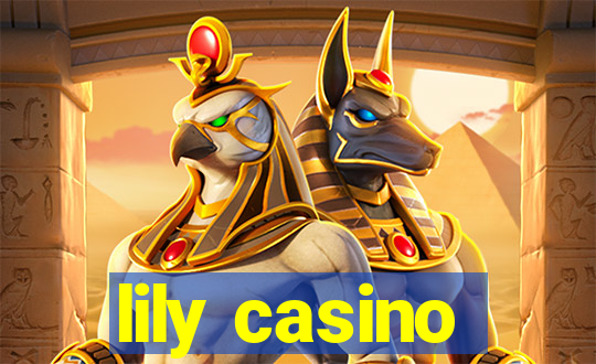 lily casino