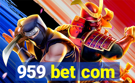 959 bet com