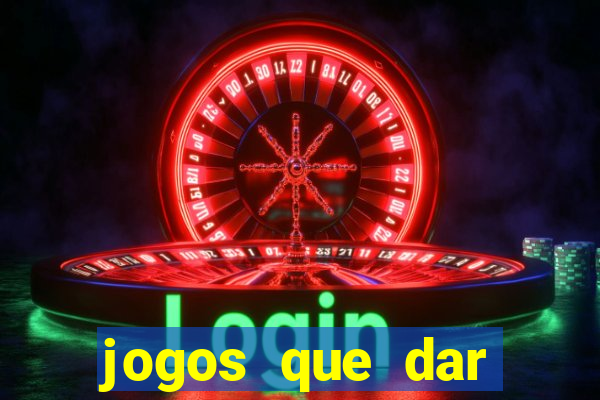 jogos que dar dinheiro sem depositar