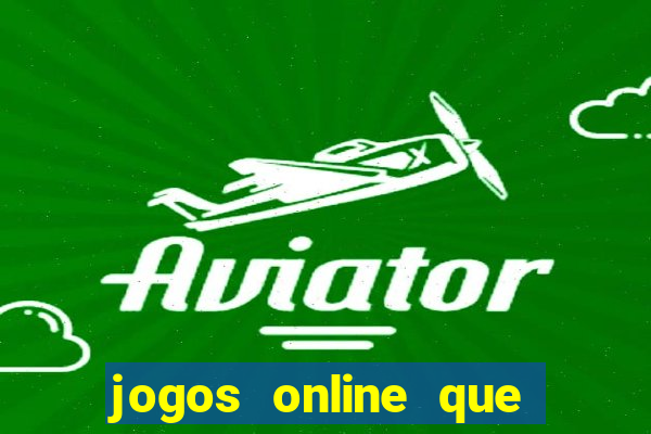 jogos online que realmente pagam