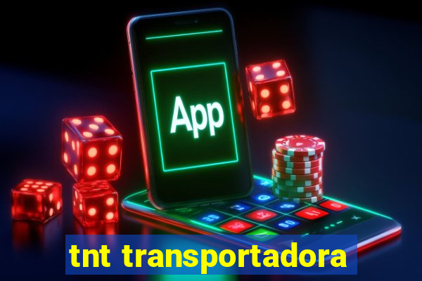 tnt transportadora