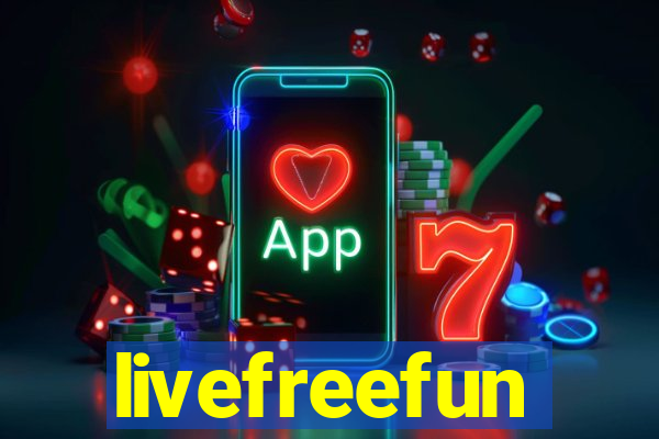 livefreefun