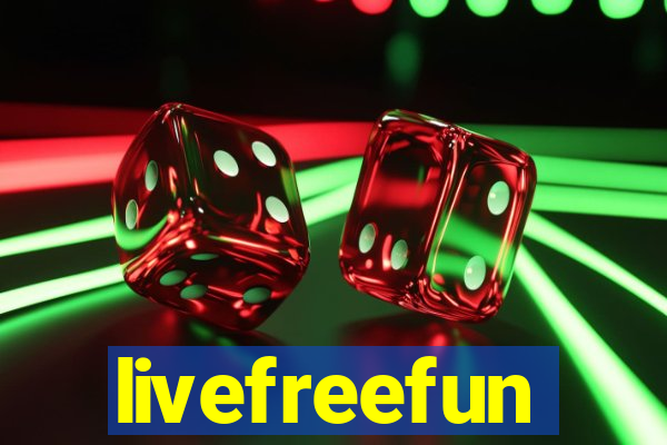 livefreefun