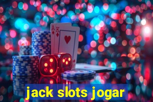 jack slots jogar