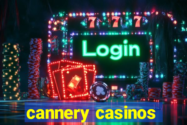 cannery casinos