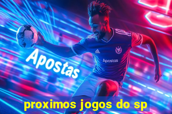 proximos jogos do sp