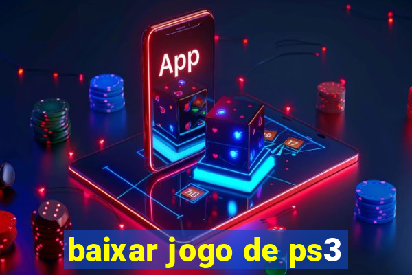 baixar jogo de ps3