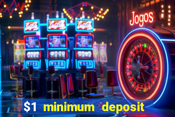 $1 minimum deposit mobile casino canada