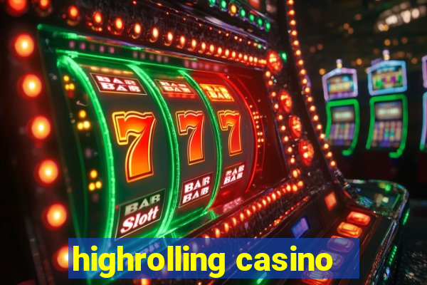 highrolling casino