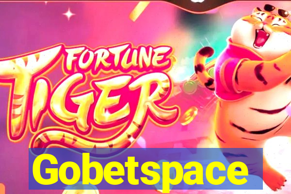 Gobetspace