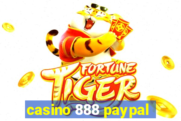 casino 888 paypal