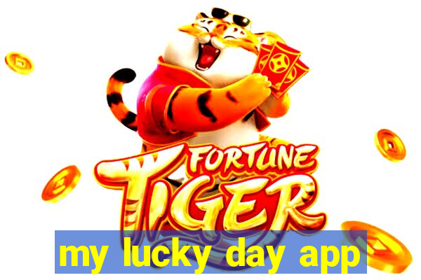 my lucky day app