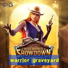 warrior graveyard xnudge slot