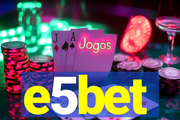 e5bet