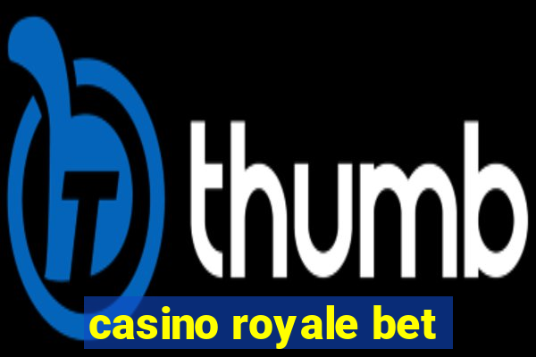 casino royale bet