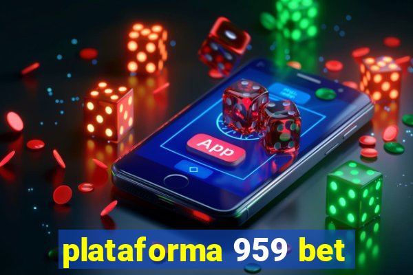 plataforma 959 bet