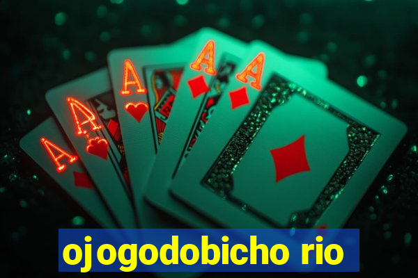 ojogodobicho rio