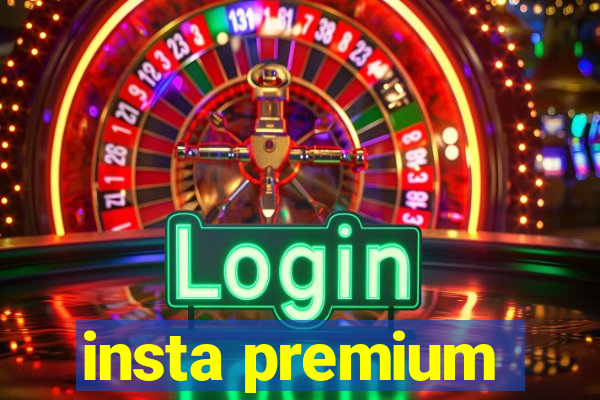 insta premium