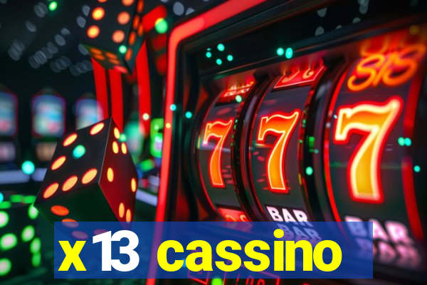 x13 cassino