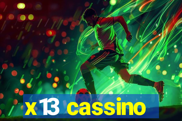 x13 cassino