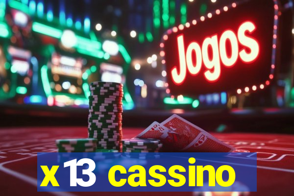 x13 cassino